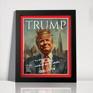 Donald Trump - Long Live The King Make America Great Again Picture Frame LM32 65309