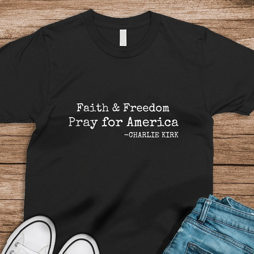 Faith & Freedom Pray for America Charlie Kirk Dark Shirt HA75 64454