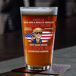 Custom Name You Are A Great Person Personalized Donald Trump Beer Glass CH07 67342