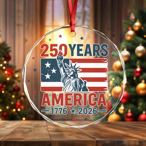 250 Years America 1776 - 2026 Glass Ornament HO82 894536