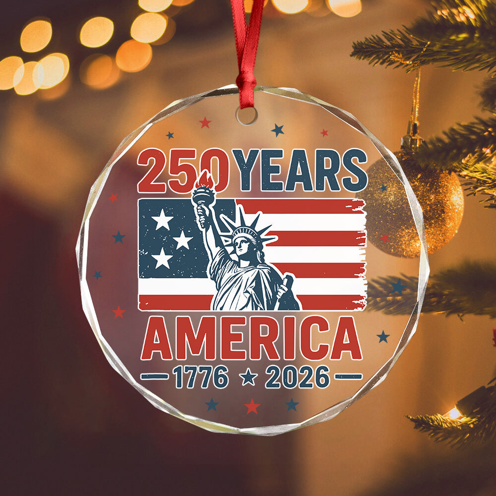 250 Years America 1776 - 2026 Glass Ornament HO82 894536