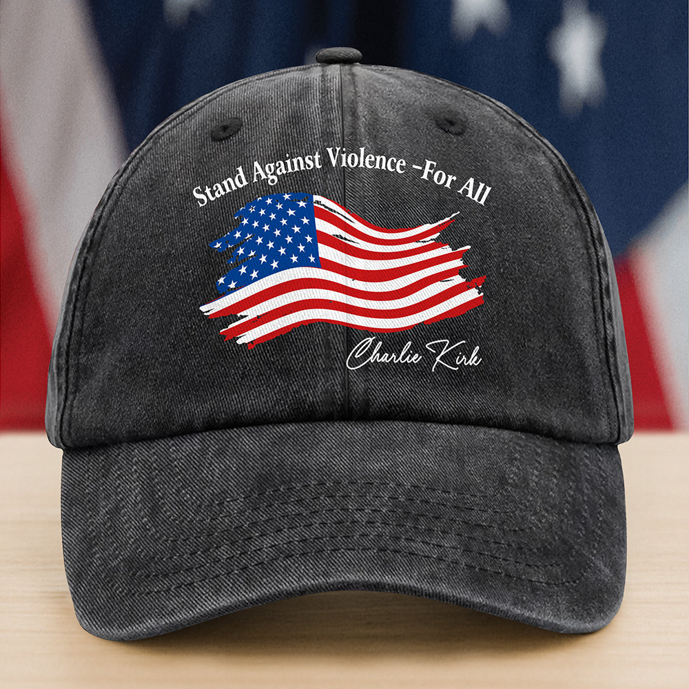 Stand Against Violence - For All Charlie Kirk Washed Denim Baseball Cap HA75 64548