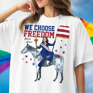 Kamala Harris We Choose Freedom Bright Shirt HA75  63486