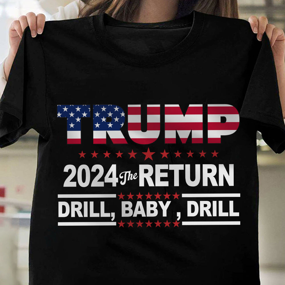 Trump 2024 Drill Baby Drill US Flag Republican 4th Of July Shirt DM01 62917
