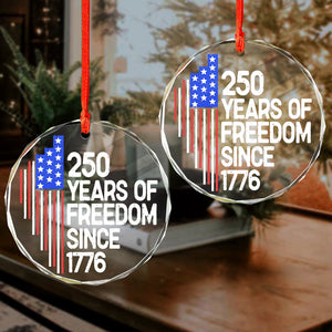 250 Years Of Freedom 250th Birthday America Flag 4th Of July Glass Ornament HO82 894806