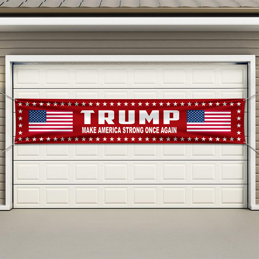 Trump 2024 Make America Strong Once Again Large Banner HO82 63092