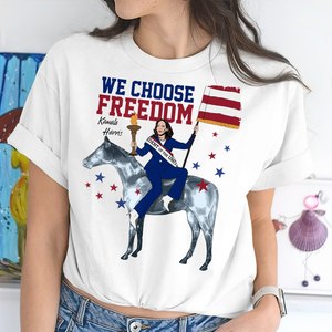 Kamala Harris We Choose Freedom Bright Shirt HA75  63486