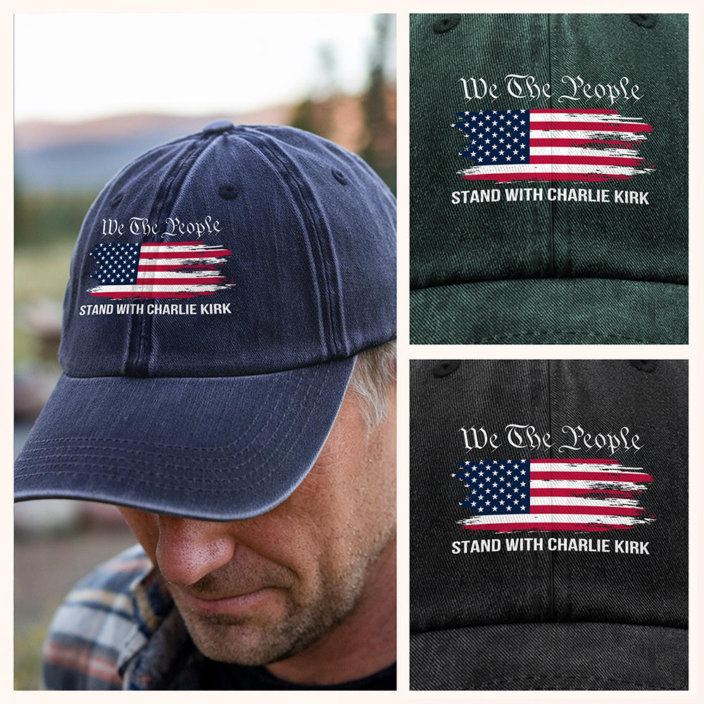We The People Stand With Charlie Kirk Washed Denim Baseball Cap TH10 64491