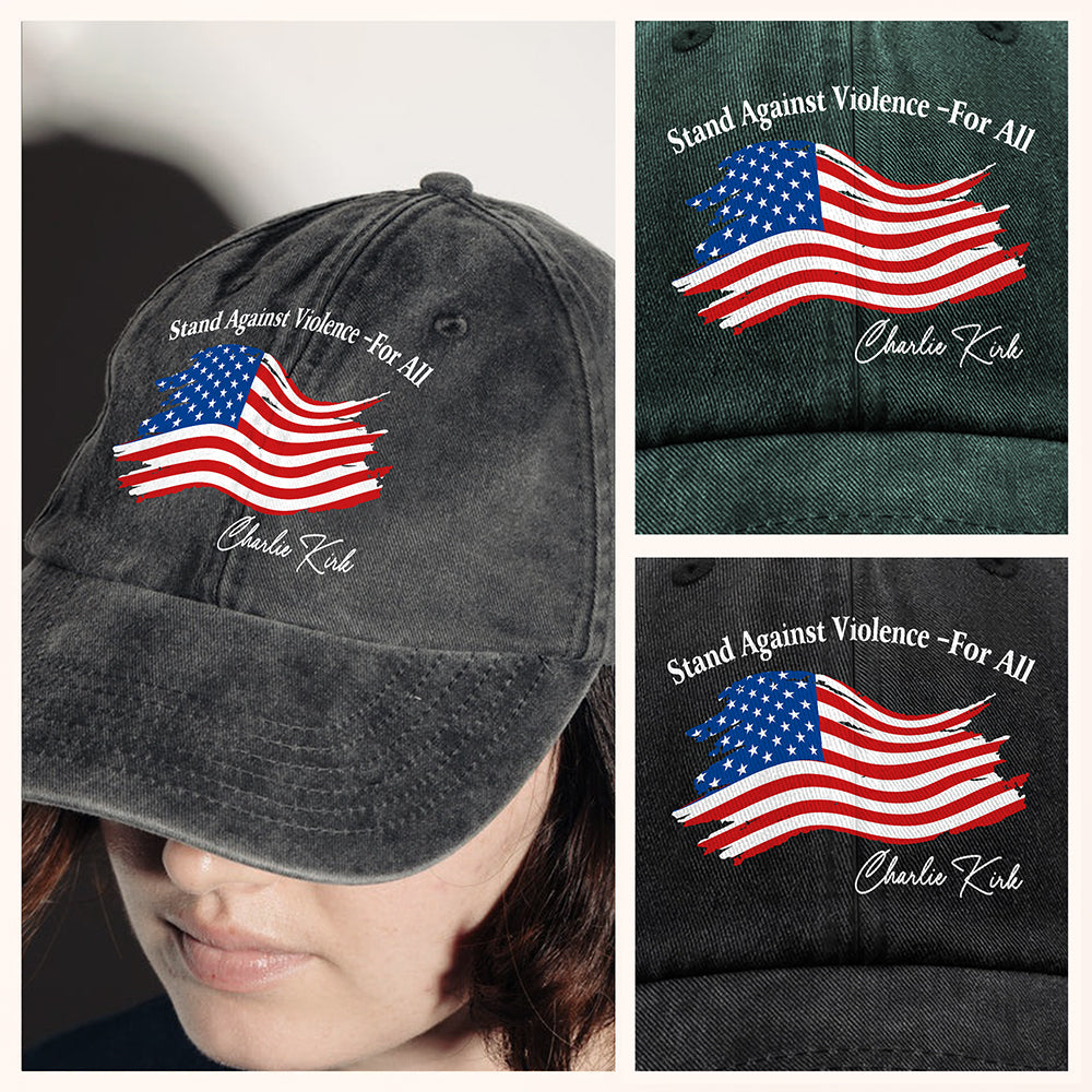 Stand Against Violence - For All Charlie Kirk Washed Denim Baseball Cap HA75 64548