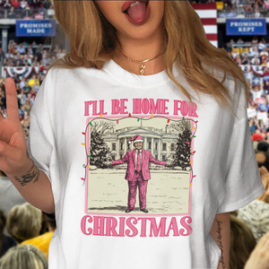 I'll be home for Xmas Funny Trump Shirt HA75 63627