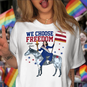 Kamala Harris We Choose Freedom Bright Shirt HA75  63486