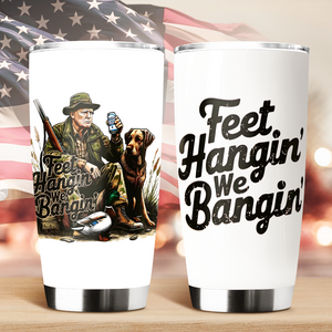 Feet Hangin' We Bangin' Trump Hunting Fat Tumbler LM32 63869