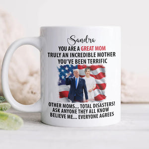 Custom Photo My Dad with Trump Your Are A Great Dad Funny White Mug LM32 65321