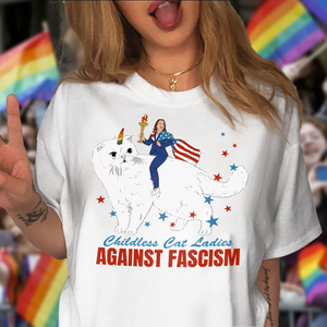 Childless Cat Ladies Against Fascism Bright Shirt HA75 63484