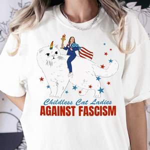 Childless Cat Ladies Against Fascism Bright Shirt HA75 63484