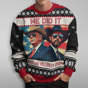 We Did It Outlaw Hillbilly 2024 Trump Vance Ugly Sweater N304 HA75 63912