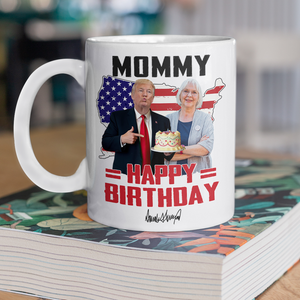 Custom Photo Trump Mom Happy Mother's Day White Mug LM32 65315