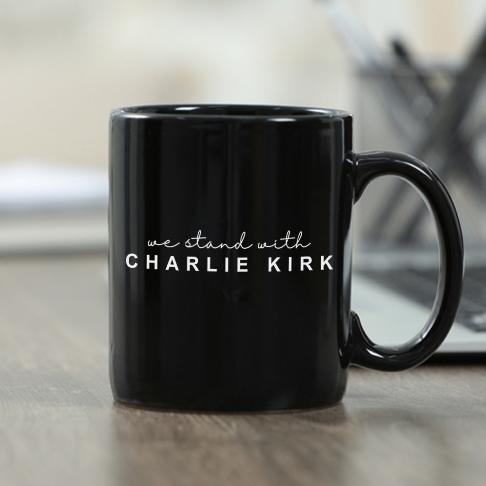 We Stand With Charlie Kirk Black Mug HO82 65864