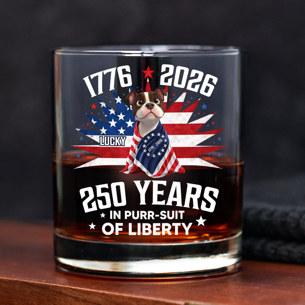 Personalized 250 Years In Purr-suit Of Liberty Vintage Dog Whiskey Glass HO82 901238