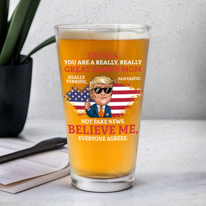 Custom Name You Are A Great Person Personalized Donald Trump Beer Glass CH07 67342