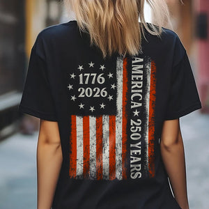 250 Years America Flag 250th Birthday 1776-2026 Dark Shirt HO82 894782