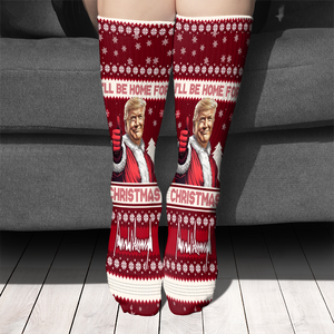 Trump I'll Be Home For Christmas Socks N369 HA75 64126