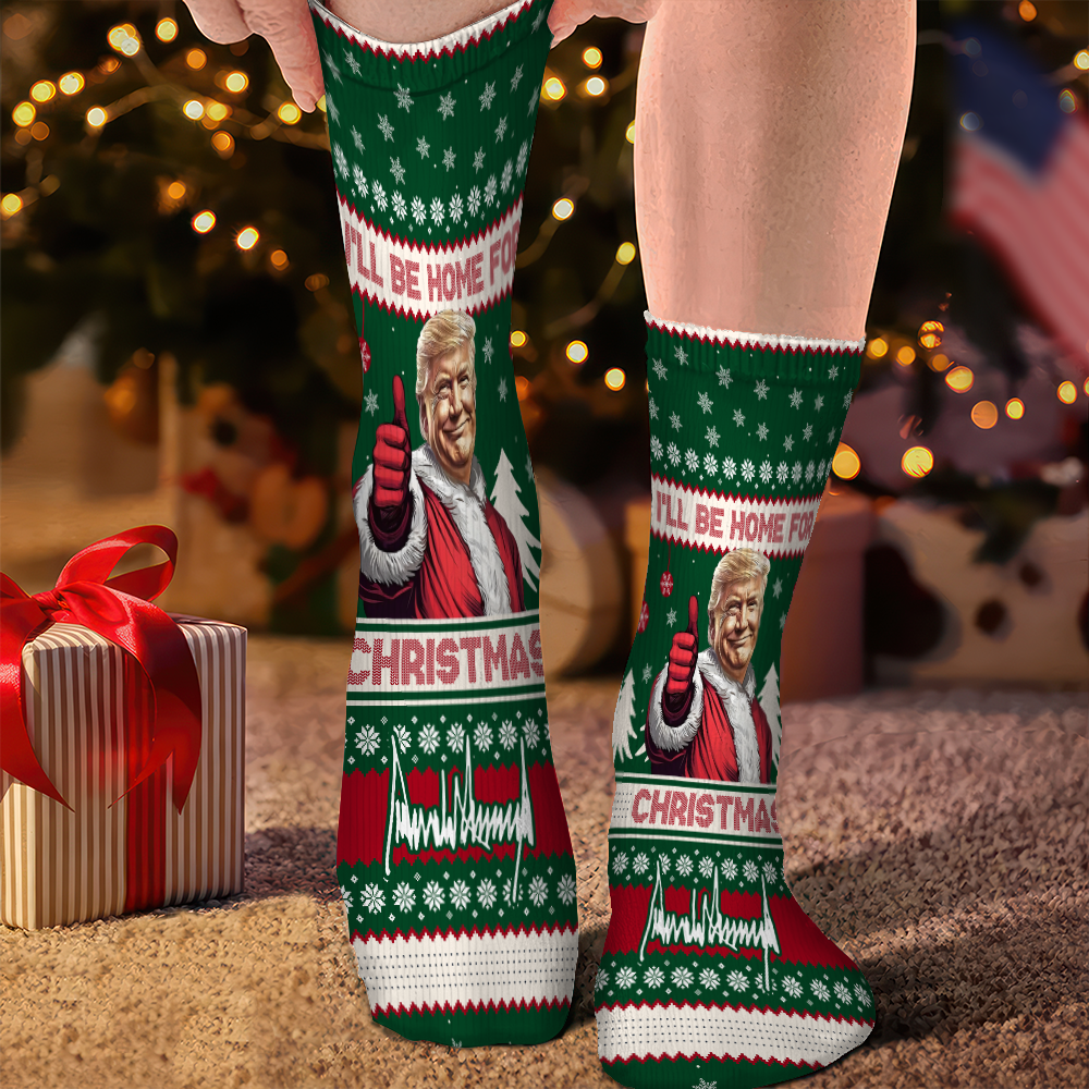 Trump I'll Be Home For Christmas Socks N369 HA75 64126