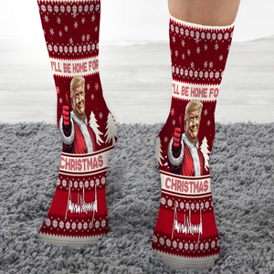 Trump I'll Be Home For Christmas Socks N369 HA75 64126