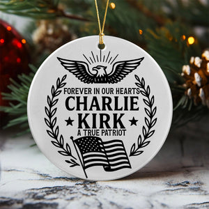 Charlie Kirk Forever In Our Hearts Ceramic Ornament HO82 65920