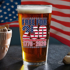 Free For America 250 Years Print Beer Glass TH10 894595