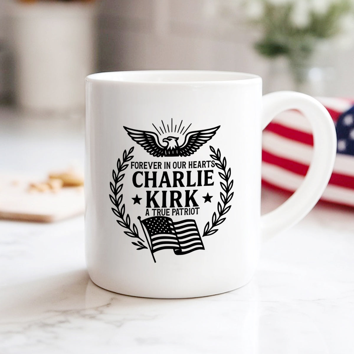 Charlie Kirk Forever In Our Hearts White Mug HO82 65924