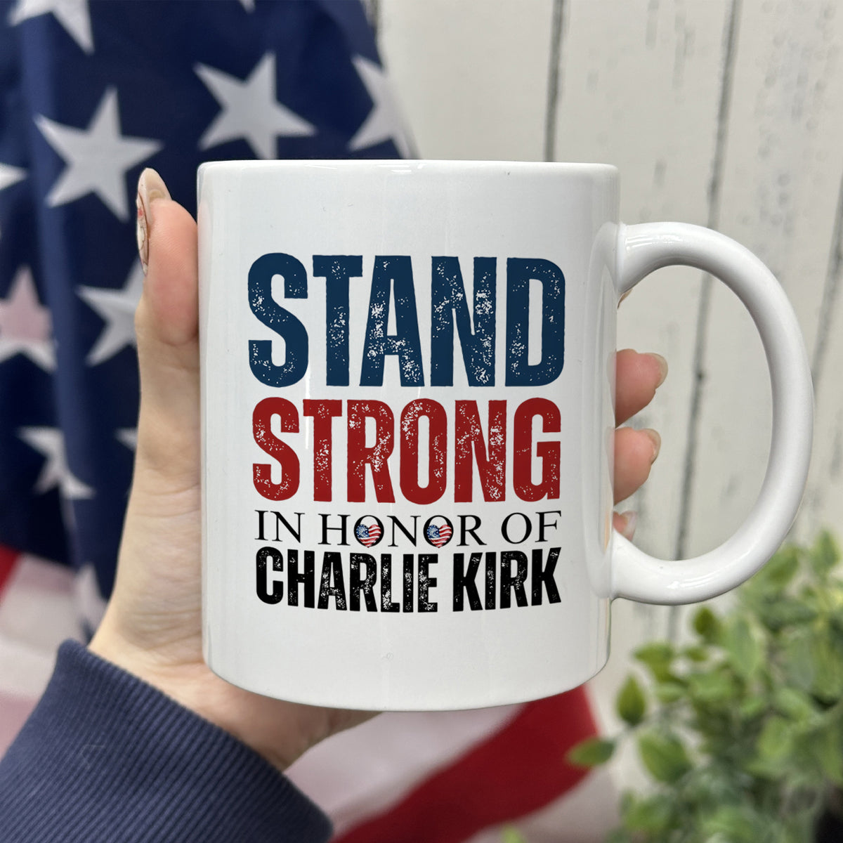 Stand Strong, In Memory Of Charlie Kirk White Mug HO82 65916