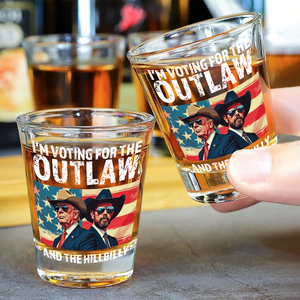 I'm Voting For The Outlaw And The Hillbilly Trump Vance Shot Glass HA75 63928