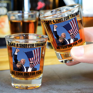 Take A Sh*t For Trump He Took One For You Shot Glass HA75 64052