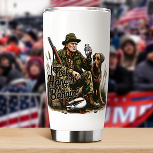 Feet Hangin' We Bangin' Trump Hunting Fat Tumbler LM32 63869