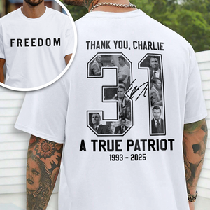 Freedom - Rest In Peace Charlie Kirk Back and Front Bright Shirt CH07 67732