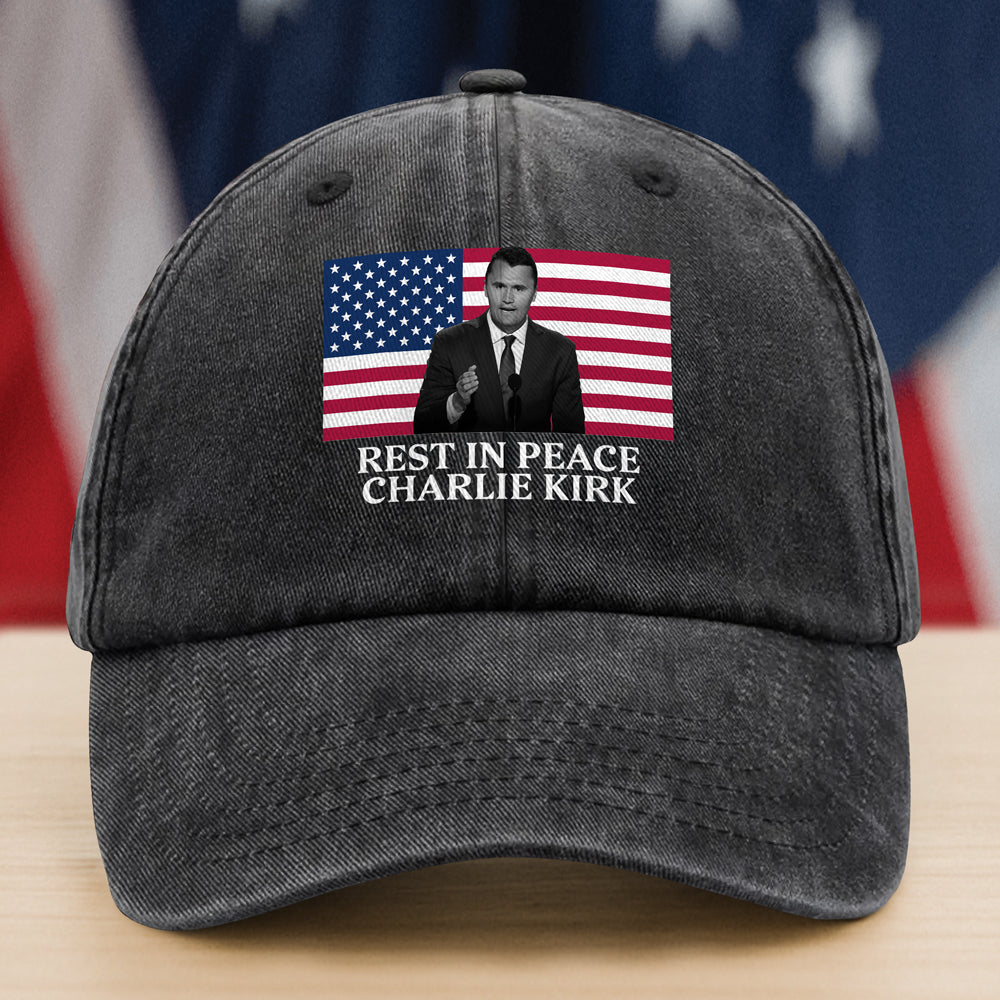 Rest In Peace Charlie Kirk Washed Denim Baseball Cap CH07 67380