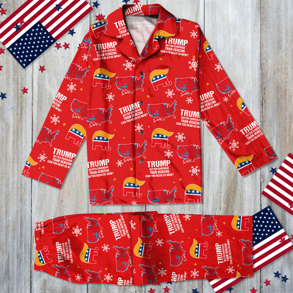 Trump Better Coverage Than Verizon - Can You Hear Us Pajamas N304 HA75 64010