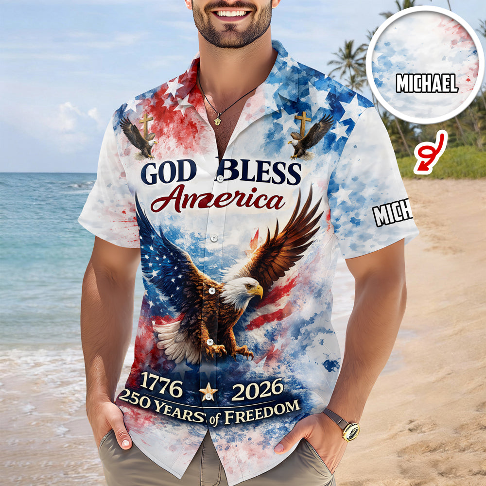 Custom Name Patriotic 250th Anniversary God Bless America Eagle 1776–2026 Hawaii Shirt HO82 901214