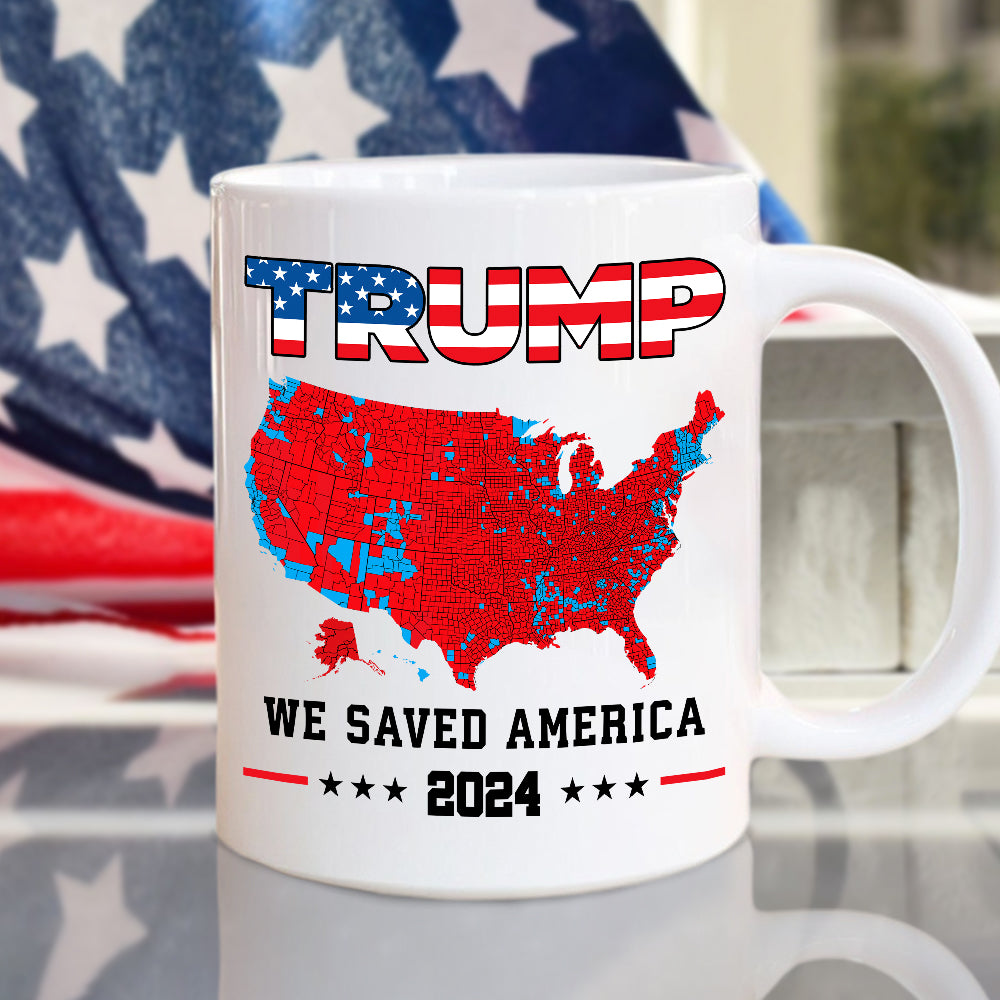 Trump We Saved America 2024 White Mug HA75 63793