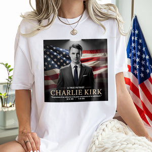A True Patriot Charlie Kirk Memorial Bright Shirt CH07 67384