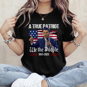 A True Patriot Charlie Kirk American Flag Dark Shirt We The People Shirt CH07 67364