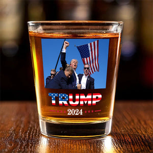 Trump 2024 Fight Shot Glass TH10 64203