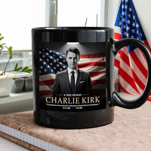 A True Patriot Charlie Kirk Memorial Black Mug CH07 67388
