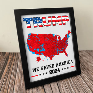 Trump We Saved America 2024 Picture Frame HA75 63801