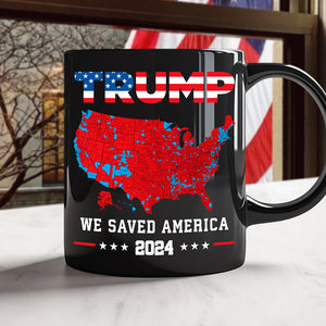 Trump We Saved America 2024 Black Mug HA75 63791