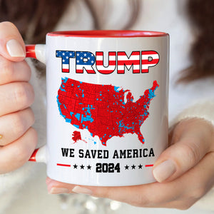 Trump We Saved America 2024 Accent Mug HA75 63795