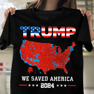 Trump We Saved America 2024 Frontside Black Shirt HA75 63787