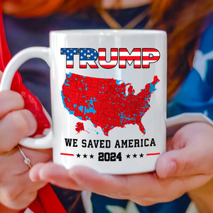 Trump We Saved America 2024 White Mug HA75 63793