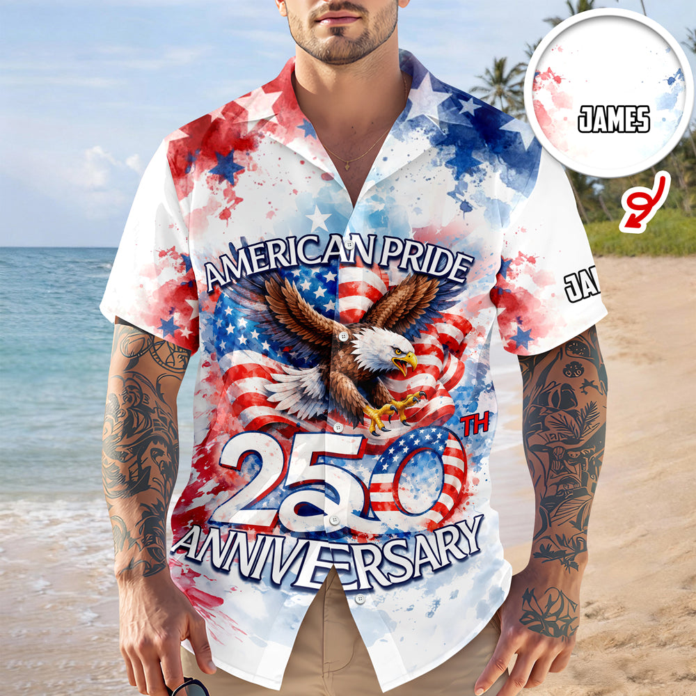 Custom Name American Pride Patriotic 250th Anniversary Eagle 1776–2026 Hawaii Shirt HO82 901212